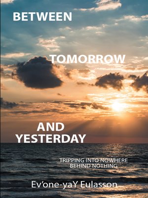 cover image of Between Tomorrow and Yesterday